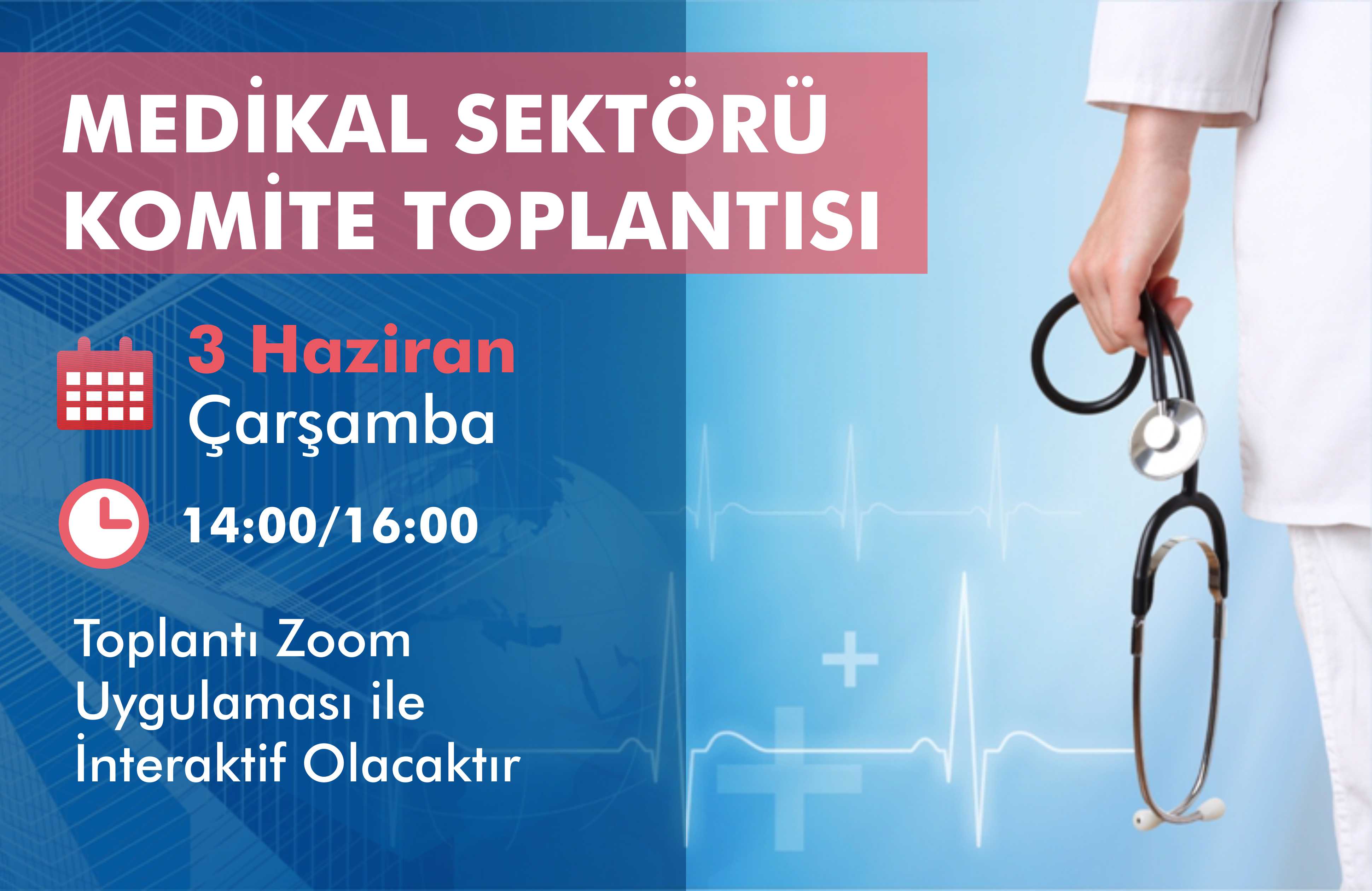 Medikal Sektörü Komite Toplantısı